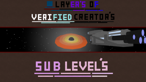 LAYER'S OF VERIFIED CREATOR'S (SUB LEVELS) -(EARLY ACCESS)-