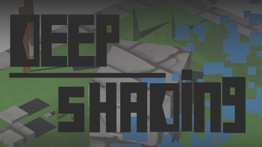 DEEP SHADING
